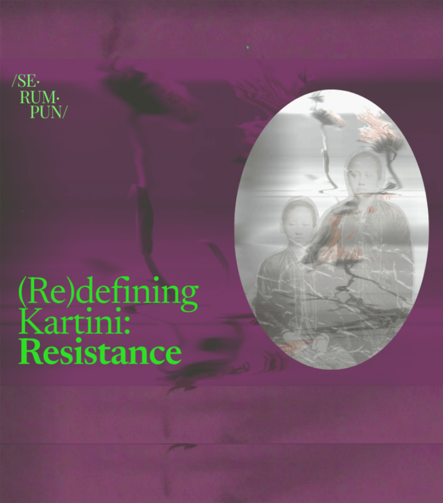 (RE)DEFINING KARTINI: RESISTANCE